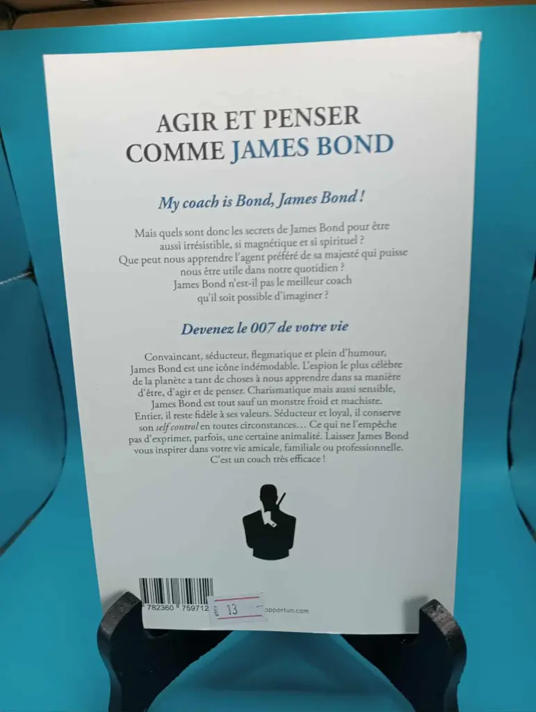 Agir et Penser Comme James Bond
