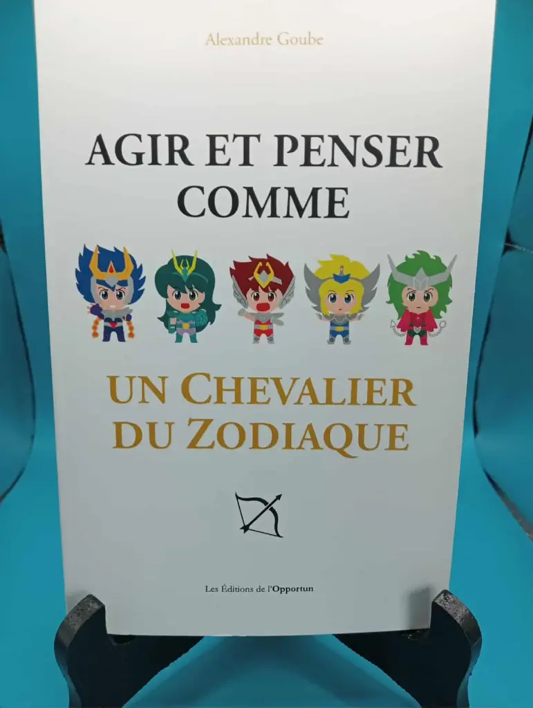 Agir et Penser Comme un Chevalier du Zodiaque - 📘 Livre en français