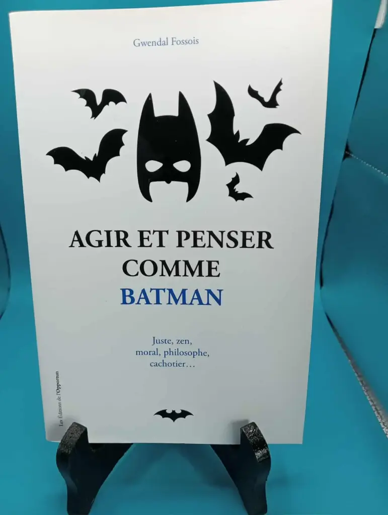 🦇 Agir et Penser Comme Batman
