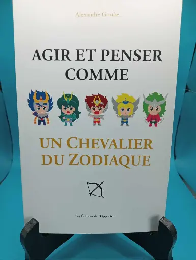 Agir et Penser Comme un Chevalier du Zodiaque - 📘 Book in French