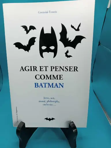 🦇 Agir et Penser Comme Batman