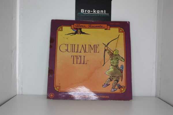 45T-Alors raconte.... Guillaume Tell