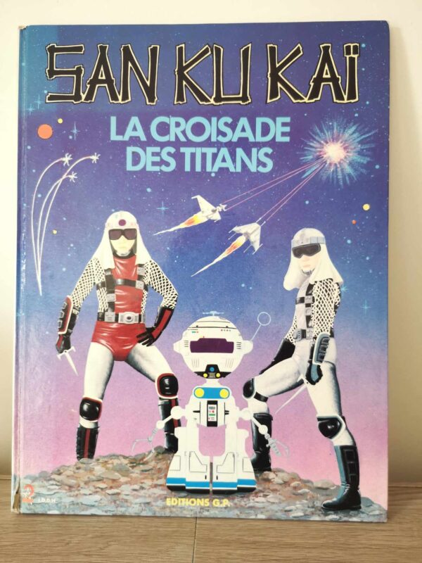 San Ku Kai la croisade des titans